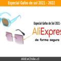 Especial Gafas de sol 2021 – 2022 en AliExpress para Chile